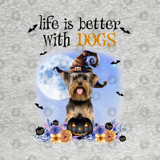 Yorkshire Terrier Witch Hat Life Is Better With Dogs Halloween by TATTOO project